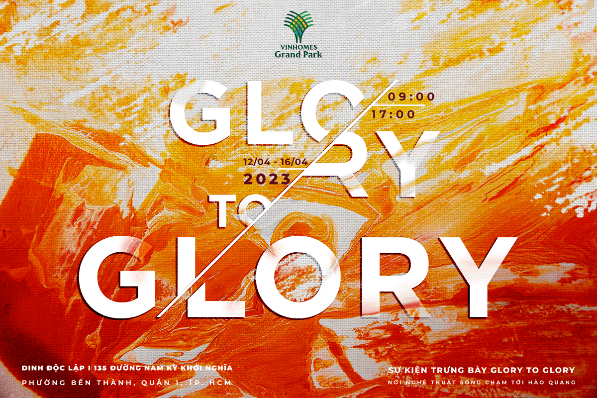 Triển lãm Glory to GLORY Kể chuyện sống sang bằng nghệ thuật