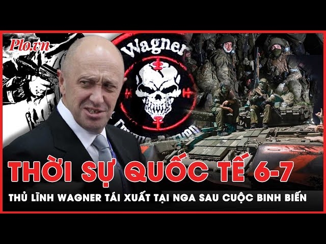 Thủ lĩnh Wagner tái xuất ở Nga