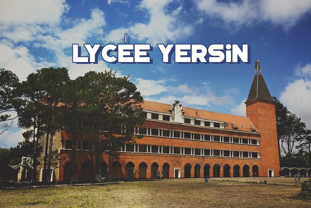 Phần 1 Lycée Yersin ở Đà Lạt – Một trong những công trình độc đáo của thế giới thế kỷ 20