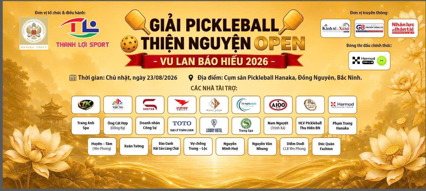 Giải Pickleball Thiện Nguyện Open 2026 Khi tinh thần thể thao hòa cùng nét đẹp văn hóa Vu Lan